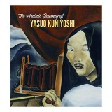 The Artistic Journey of Yasuo Kuniyoshi