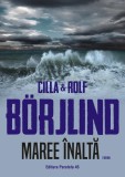 Maree inalta - Cilla Borjlind, Rolf Borjlind - Paralela 45
