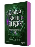 Cumpara ieftin Domnia Regelui Aurorei. Cartea a doua din seria Artefactele Ouranosului/Nisha J. Tuli