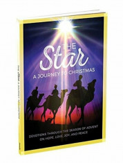 The Star: A Journey to Christmas: Devotions Through the Season of Advent on Hope, Love, Joy, and Peace, Paperback/Outreach Inc foto