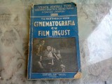 CINEMATOGRAFIA CU FILM INGUST - TH. MARTINESCU ASAU