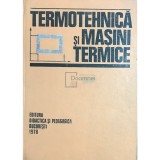 Stoian Petrescu - Termotehnica si masini termice (Editia: 1978)