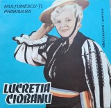 Disc Vinil Lucreția Ciobanu - Multumescu-ti primavara - Electrecord Cat. ST-EPE 03151