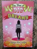 THE YEAR OF BIG DREAMS - Karen McCombie