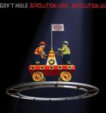 Revolution Come ... Revolution Go - Vinyl | Gov&#039;t Mule
