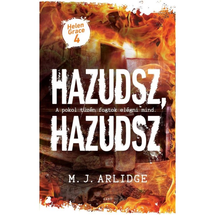 Hazudsz, hazudsz - Helen Grace 4 - M. J. Arlidge