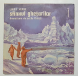Jules Verne - Sfinxul Ghetarilor - Disc Vinyl, Vinil Mare LP (VEZI DESCRIEREA), Pentru copii