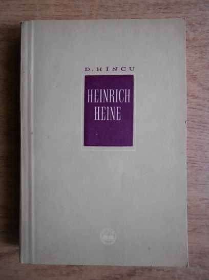 Dumitru Hincu - Heinrich Heine
