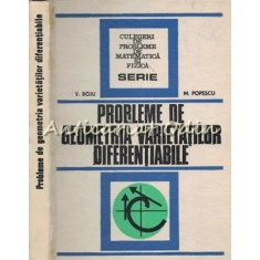 Probleme De Geometria Varietatilor Diferentiabile - V. Boju, M. Popescu