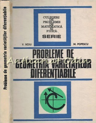 Probleme De Geometria Varietatilor Diferentiabile - V. Boju, M. Popescu foto