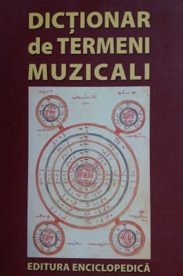 GH. FIRCA COORD. - DICTIONAR DE TERMENI MUZICALI {2010} foto