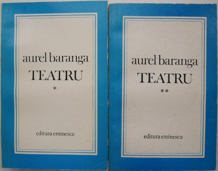 Teatru (2 volume) &ndash; Aurel Baranga