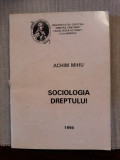 SOCIOLOGIA DREPTULUI- ACHIM MIHU