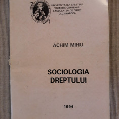 SOCIOLOGIA DREPTULUI- ACHIM MIHU