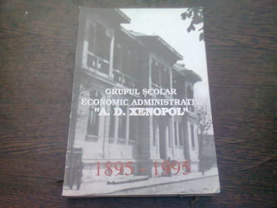 GRUPUL SCOLAR ECONOMIC ADMINISTRATIV A.D. XENOPOL 1895-1995 foto