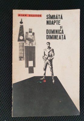 S&amp;acirc;mbătă noapte și duminică dimineață - Alan Sillitoe foto