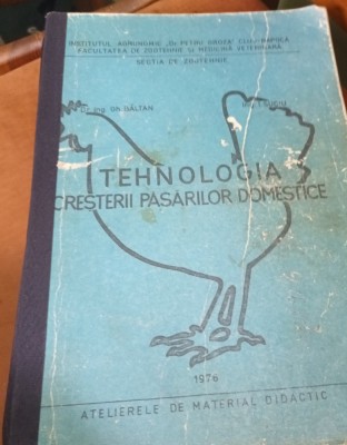 TEHNOLOGIA CRESTERII PASARILOR DOMESTICE 1976 foto