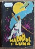 Narodul si luna, ilustratii Raisa Iusein, Editura Tineretului 1967, Carte Povesti Copii, Bucuresti