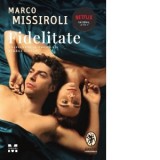 Fidelitate - Cerasela Barbone, Marco Missiroli