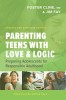Parenting Teens with Love &amp; Logic: Preparing Adolescents - Updated Edition - Parenting Book on Responsibility, ADHD, Social Media &amp; Cyber-bullying