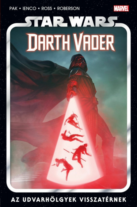 Star Wars: Darth Vader &ndash; Az udvarh&ouml;lgyek visszat&eacute;rnek - Greg Pak