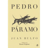 Pedro Paramo, Juan Rulfo - Editura Curtea Veche
