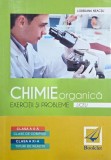 Chimie organica. Exercitii si probleme liceu - Loredana Neacsu