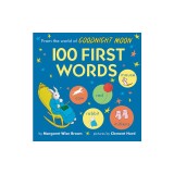From the World of Goodnight Moon: 100 First Words