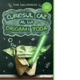 Curiosul caz al lui Origami Yoda - Tom Angleberger, Alina Bogdan