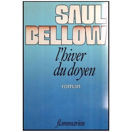 Saul Bellow - L&#039;Hiver du Doyen - 117098