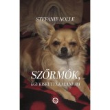 Szőrm&oacute;k, egy kiskutya kalandjai - Stefanie Nolle