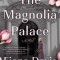 The Magnolia Palace