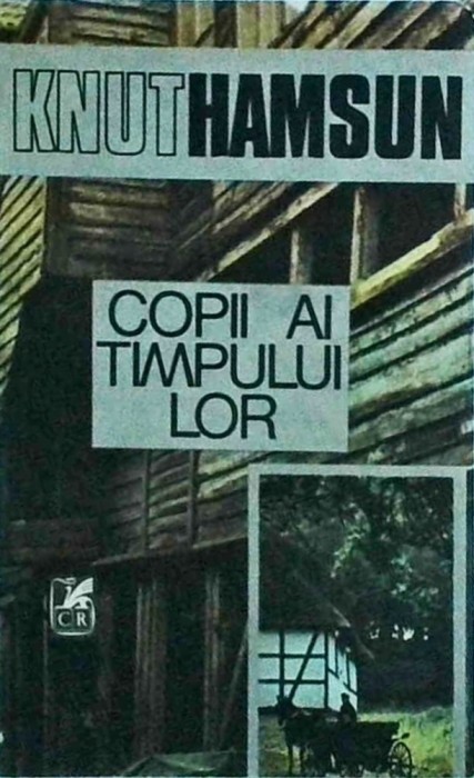 Knut Hamsun - Copii ai timpului lor