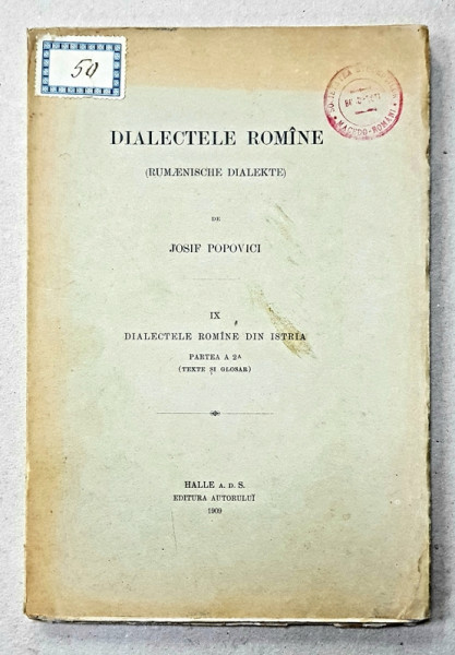 DIALECTELE ROMANE de JOSIF POPOVICI ,DIALECTELE ROMANE DIN ISTRIA,PARTEA A 2,1909