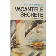 Vacantele secrete: pseudobasme - Victor Kernbach