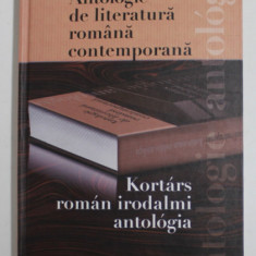 ANTOLOGIE DE LITERATURA ROMANA CONTEMPORANA , EDITIE BILINGVA ROMANA - MAGHIARA , 2009, CD INCLUS *