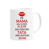Cana alba personalizata pe mama nu o poti alege din fericire tata are gusturi bune, INOVATIX&reg;. 330ml