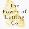 The Power of Letting Go