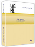 Procesul legislativ | Marian Enache, Universul Juridic