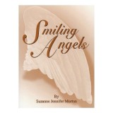 Carte Smiling Angels - Poveste Inspiratoare Adevarata in Engleza