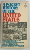 A POCKET HISTORY OF THE UNITED STATES by ALLAN NEVIS and HENRY COMMAGER , 1981 * MINIMA UZURA