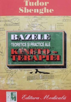 Bazele teoretice si practice ale kinetoterapiei - 1999 - Tudor Sbenghe (bir3) foto
