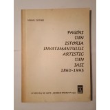 Mihail Cozmei (dedicație) - Pagini din istoria &icirc;nvățăm&acirc;ntului artistic din Iași 1860-1995