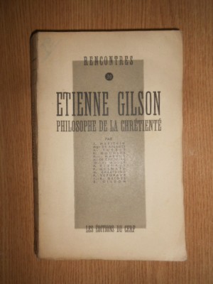 Etienne Gilson - Philosophe de la Chretiente (1949) foto