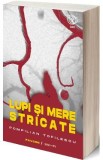 Lupi si mere stricate - Pompilian Tofilescu