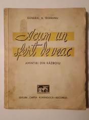 General N. Tătăranu - Acum un sfert de veac: amintiri din războiu (Cartea Rom&acirc;nească, 1940)