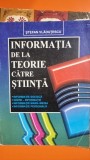 Informatia de la teorie catre stiinta - Stefan Vladutescu