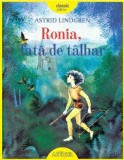 Ronia, fata de talhar &ndash; Astrid Lindgren