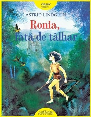 Ronia, fata de talhar &amp;ndash; Astrid Lindgren foto