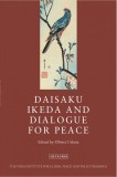 Daisaku Ikeda and Dialogue for Peace | Olivier Urbain, I.B.Tauris &amp; Co Ltd